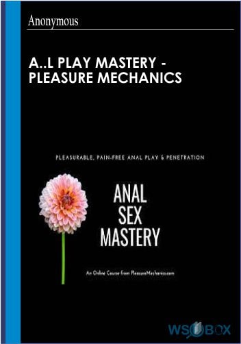 A..l Play Mastery – Pleasure Mechanics