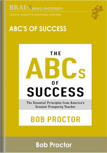 ABCs of Success – Bob Proctor