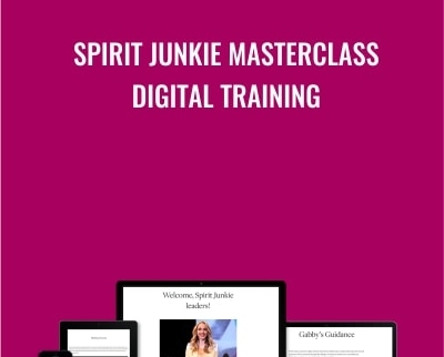 Spirit Junkie Masterclass Digital training – Gabrielle Bernstein