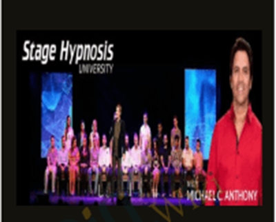 Stage Hypnosis University – Michael C. Anthony