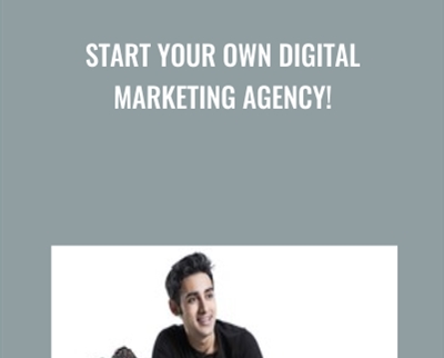 Start Your Own Digital Marketing Agency! – Nader Nadernejad