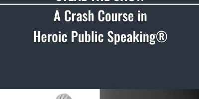 Michael and Amy – Steal The Show A Crash Course In Heroic Public Speaking