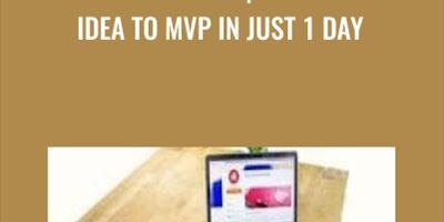 Evan Kimbrell – 1 day MVP 2.0-Go from idea to MVP in just 1 day