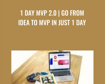1 day MVP 2.0-Go from idea to MVP in just 1 day – Evan Kimbrell