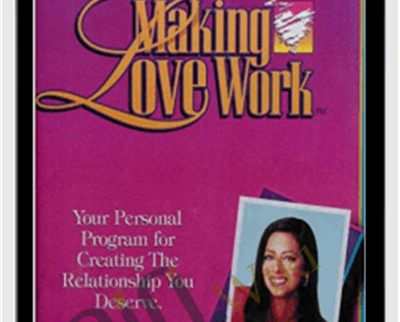 Making Love Work – Barbara DeAngeles