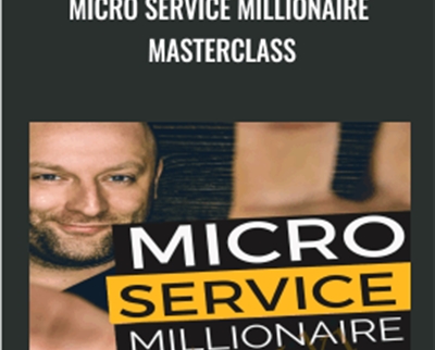Micro Service Millionaire Masterclass – Ben Adkins
