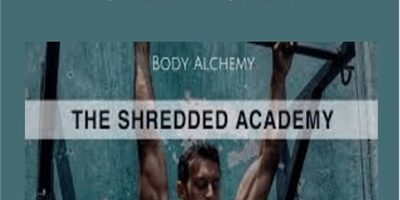 Body Alchemy – Shredded Academy