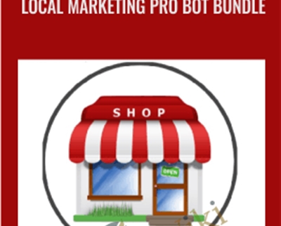 Local Marketing Pro Bot Bundle – Brain Trustinteractive