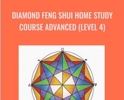 Diamond Feng Shui Home Study Course Advanced (Level 4) – Marie Diamond