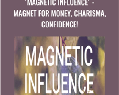MAGNETIC INFLUENCE-Magnet for Money