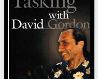 Tasking: How To Get People To Change – David Gordon
