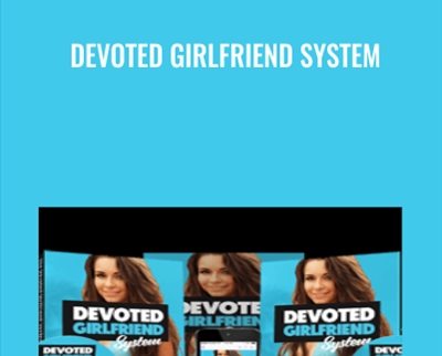 Devoted Girlfriend System – Jason Capital