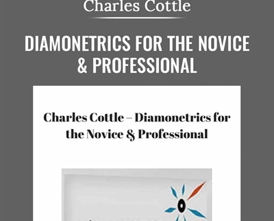 Diamonetrics for the Novice and Professional – Charles Cottle