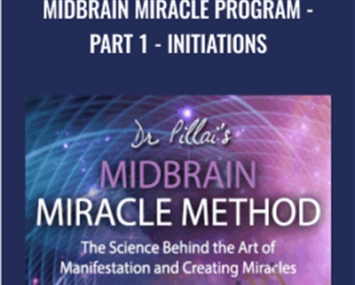 Midbrain Miracle Program-Part 1-Initiations – Dr Pillai