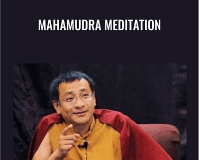Mahamudra Meditation – Dzogchen Ponlop Rinpoche
