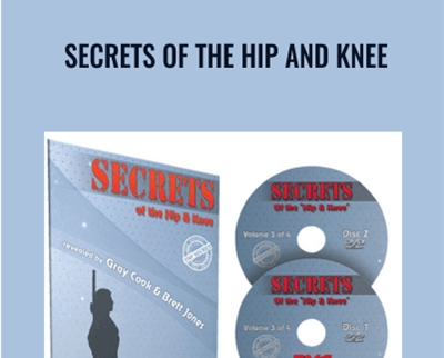 Secrets of the Hip and Knee – Gray Cook