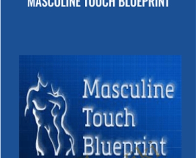 Masculine Touch Blueprint – Liam McRae