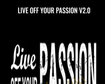 Live Off Your Passion v2.0 – Scott Dinsmore