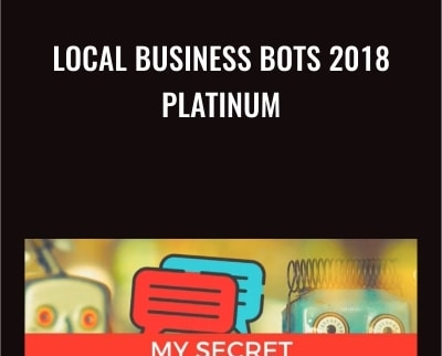 Local Business Bots 2018 Platinum – Ben Adkins
