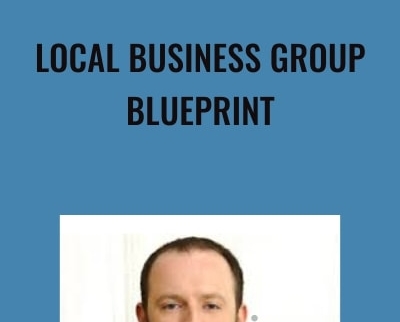 Local Business Group Blueprint – Ben Adkins