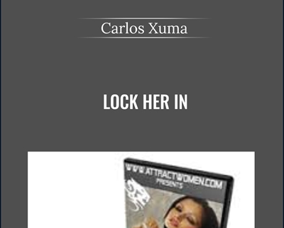 Lock Her In – Carlos Xuma