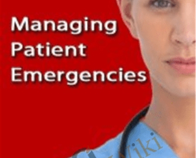 Managing Patient Emergencies: Critical Care Skills Every Nurse Must Know – Dr. Paul Langlois
