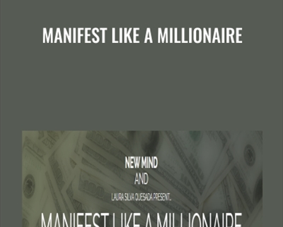 Manifest Like A Millionaire – Laura Silva