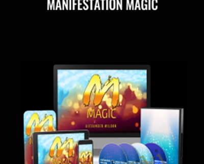 Manifestation Magic – Alexander J. Wilson