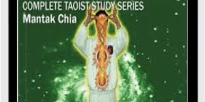 Mantak Chia – Mantak Chia’s Complete Taoist Studies