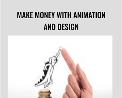 Make Money With Animation and Design – Mark