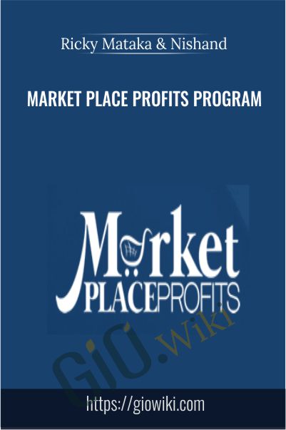 Market Place Profits Program – Ricky Mataka and Nishand