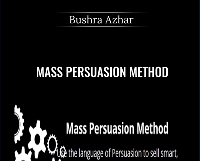 Mass Persuasion Method – Bushra Azhar