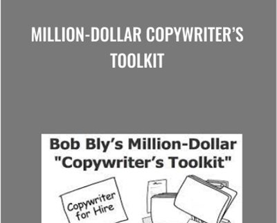 Million-Dollar Copywriter’s Toolkit – Bob Bly