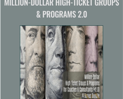 Million-Dollar High-Ticket Groups and Programs 2.0 – Dr. Joseph Riggio