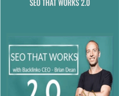 SEO That Works 2.0 – Brian Dean
