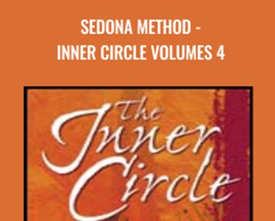 Sedona Method-Inner Circle Volumes 4 – Hale Dwoskin