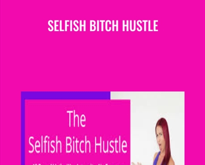 Selfish Bitch Hustle – Katrina Ruth