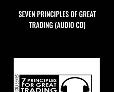 Seven Principles of Great Trading (Audio CD) – Van Tharp