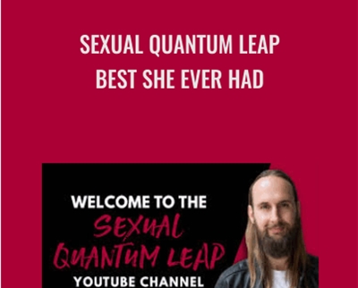 Sexual Quantum Leap-Best She Ever Had – Andrew Mioch