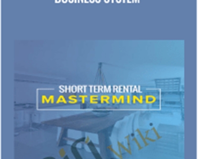 Short-Term Rental Mastermind Business System – J. Massey