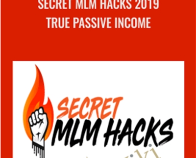 Secret MLM Hacks 2019 True Passive Income – Stephen Larsen