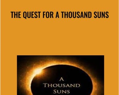 01-The Quest for a Thousand Suns – Anonymously