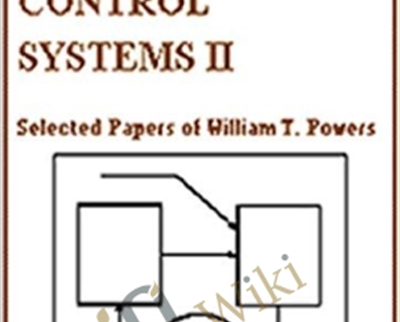 Living Control Systems II-Selected Papers of William T. Powers – Wllllam T. Powers