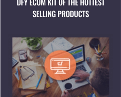 DFY eCom Kit Of The Hottest Selling Products – eCom Weapons Cache