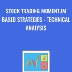 Technical Analysis – OedTech – Stock Trading Momentum Based Strategies