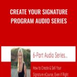 Katrina Ruth – Create Your Signature Program Audio Series