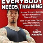 Danny Kavadlo – Everybody needs training