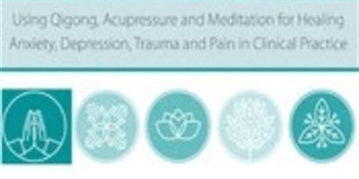 Robert Rosenbaum – Mindfulness in Motion: Using Qigong, Acupressure and Meditation for Healing Anxiety, Depression, Trauma and Pain in Clinical Practice