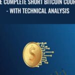 Saad Tariq Hameed – The Complete Short Bitcoin Course -With Technical Analysis