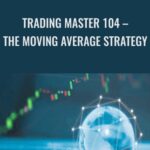 Shakir Elahi – Trading Master 104-The Moving Average Strategy